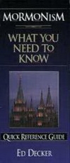 Mormonism - What You Need to Know - Quick Reference Guide