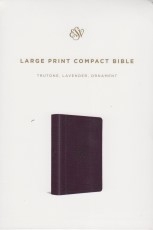 Large Print Compact Bible - ESV (lavender)