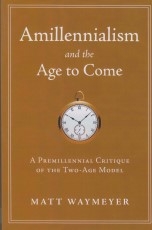 Amillennialism and the Age to Come