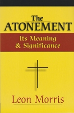 The Atonement - Its Meaning and Significance