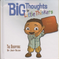 Big Thoughts for Little Thinkers - The Scripture