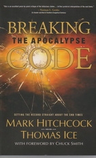 Breaking the Apocalypse Code - Setting the Record Straight About the End Times