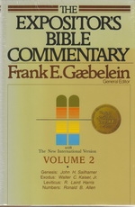Genesis, Exodus, Leviticus, Numbers - The Expositior's Bible Commentary - Volume