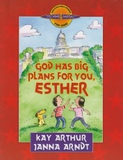 God has Big Plans for You, Esther