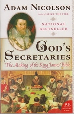 God's Secretaries - The Making of the King James Bible