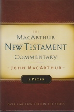 1 Peter - The MacArthur New Testament Commentary