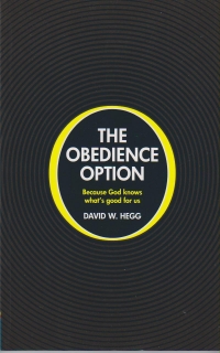 The Obedience Option - Because God Knows What's Good for Us