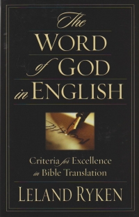 The Word of God in English - Criteria for Excellence in Bible Translation