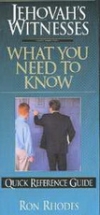 Jehovah's Witnesses - What You Need to Know - Quick Reference Guide
