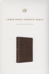 Large Print Compact Bible - ESV (microsuede, brown)