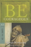 Luke 14-24 - Be Courageous - Take Heart from Christ's Example
