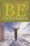 Revelation - Be Victorious - In Christ You Are an Overcomer