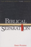 Biblical Separation - The Struggle for a Pure Church