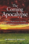 The Coming Apocalypse - A Study of Replacement Theology vs. God's Faithfulness i