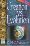 Creation vs. Evolution Examine the Evidence