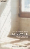 Day by Day With J. C. Ryle