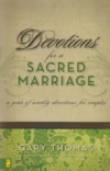 Devotions for a Sacred Marriage - A Year of Weekly Devotions for Couples