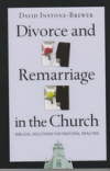 Divorce and Remarriage - Biblical Solutions for Pastoral Realities