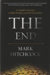 The End - A Complete Overview of Bible Prophecy and the End of Days