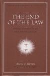 The End of the Law - Mosaic Covenant in  Pauline Theology