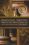 Essential Virtues - Marks of the Christ-Centered Life
