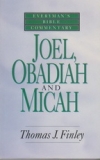 Joel, Obadiah and Micah - Everyman's Bible Commentary
