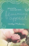 Feminine Appeal - Seven Virtues of a Godly Wife and Mother