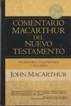 Filipenses, Colosenses y Filemon - Comentario MacArthur