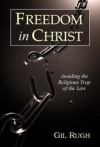 Freedom in Christ: Avoiding the Religious Trap of the Law
