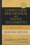 Galatas, Efesios - Comentario MacArthur 