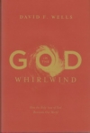 God in the Whirlwind - How the Holy-Love of God Reorients Our World