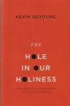 The Hole in Our Holiness