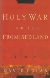 Holy War for the Promised Land - Israel at the Crossroads