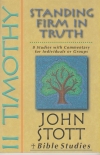 II Timothy - Standing Firm In Truth - John Stott Bible Studies