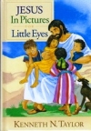 Jesus in Pictures for Little Eyes