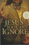 The Jesus You Can't Ignore - What You Must Learn From the Bold Confrontations of