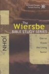John - Get to Know the Living Savior - The Wiersbe Bible Study Series