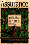 Assurance: Our Seal and Pledge