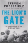 The Lion's Gate - On the Front LInes of the Six Day War