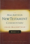 Mark 1-8 - The MacArthur New Testament Commentary