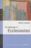 The Message of Ecclesiastes - The Bible Speaks Today