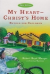 My Heart-Christ's Home - Retold for Children