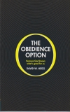 The Obedience Option - Because God Knows What's Good for Us