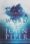 Pierced by the Word - Thirty One Meditations for Your Soul