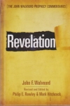 Revelation - The John Walvoord Prophecy Commentaries
