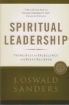 Spiritual Leadership - Principles of Excellence for Every Believer