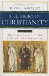 The Story of Christianity - Volume 1 - The Early Church to the Dawn of the Refor