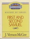 First and Second Samuel - History of Israel - Thru the Bible Commentary Series