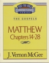 Matthew - Chapters 1-13 - The Gospels - Thru the Bible Commentary Series