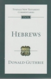 Hebrews - Tyndale New Testament Commentaries